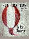 "Q" Is For Quarry